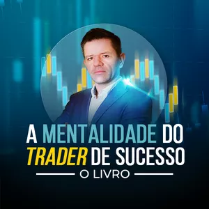 A Mentalidade do Trader de Sucesso – Hermann Greb | Ebook |