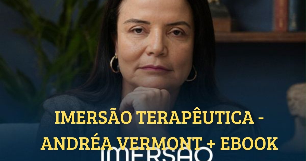 IMERSAO TERAPEUTICA ANDREA VERMONT EBOOK 3