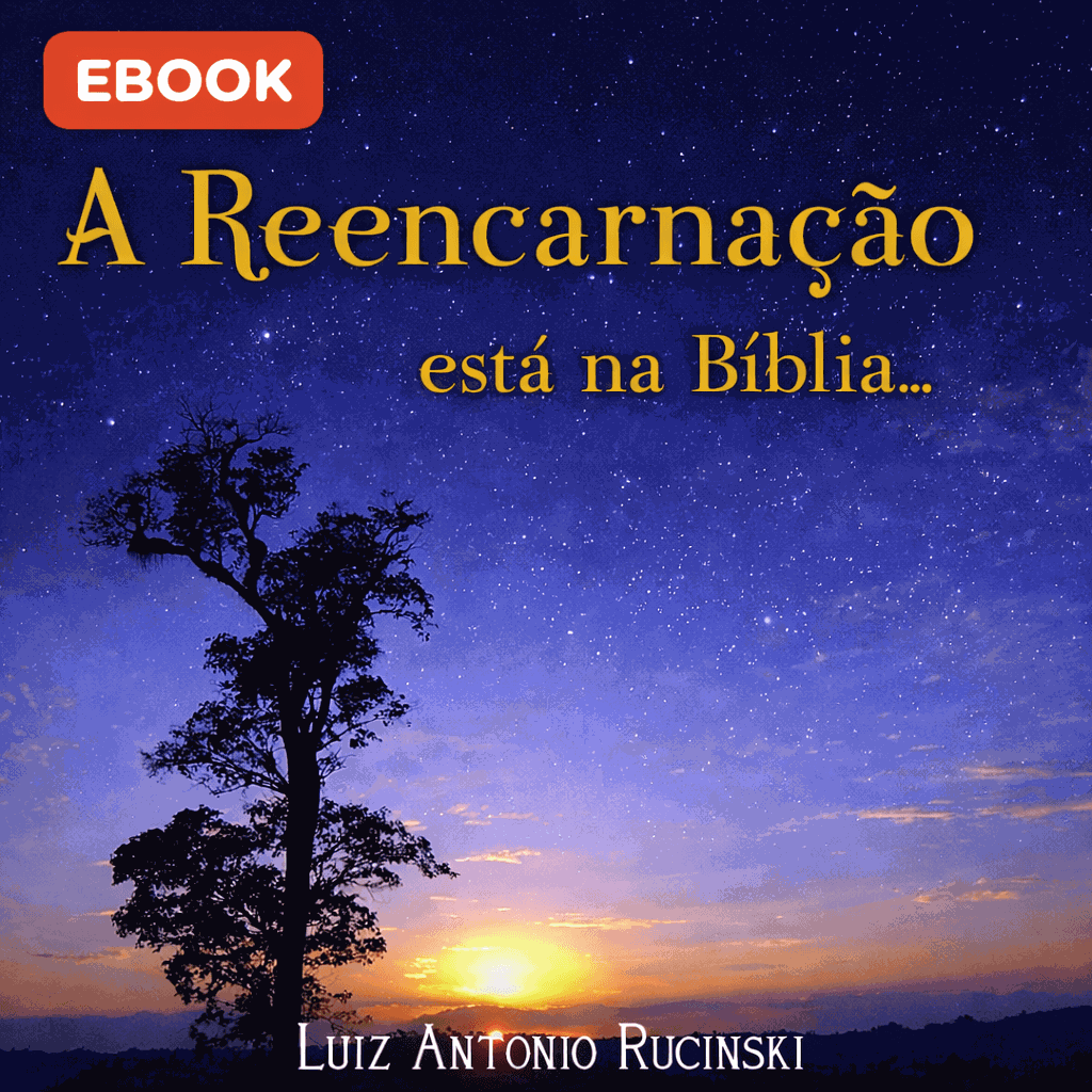 A REENCARNACAO ESTA NA BIBLIA