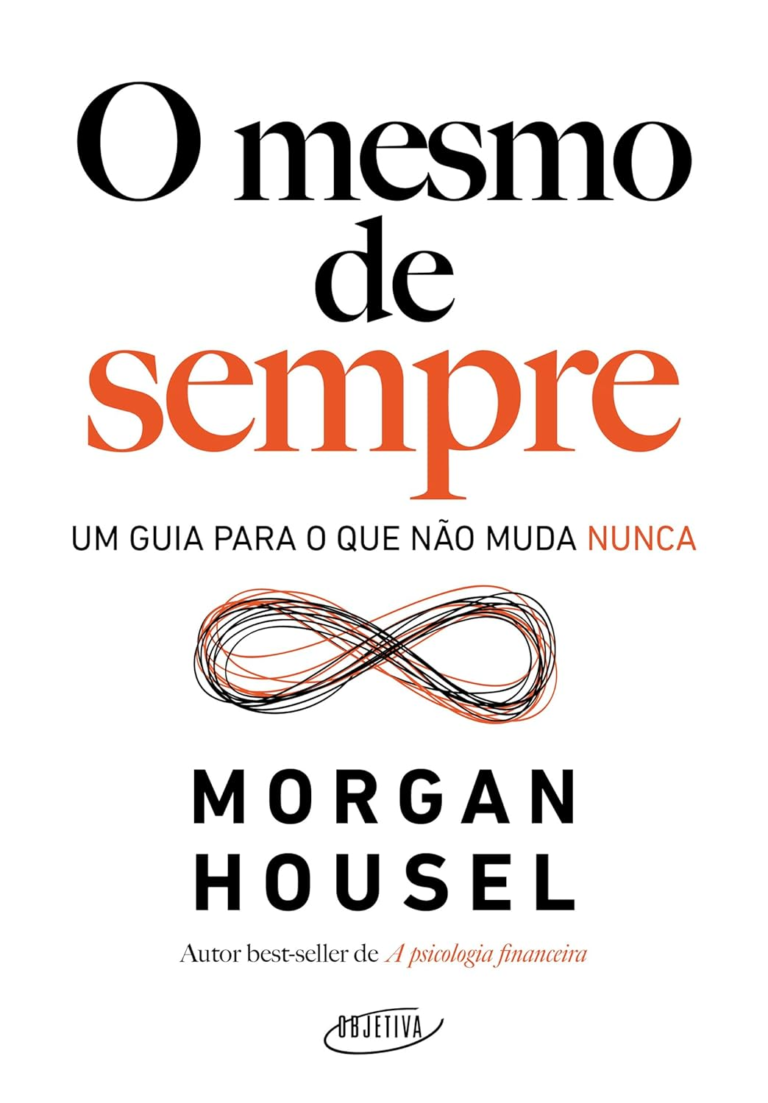 O mesmo de sempre – Morgan Housel | EbookPDF