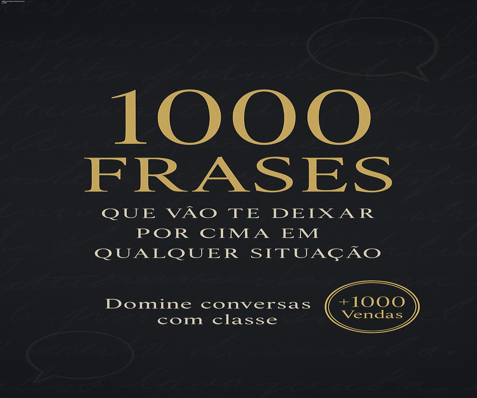 Capa do ebook 1000 Frases que Vão Te Deixar Por Cima em Qualquer Situação, mostrando frases estratégicas para uso profissional e social