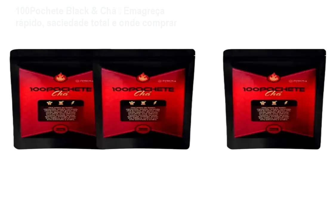 Frasco de 100Pochete Black & Chá ao lado de duas cápsulas, mostrando a solução natural para emagrecimento rápido e controle de apetite