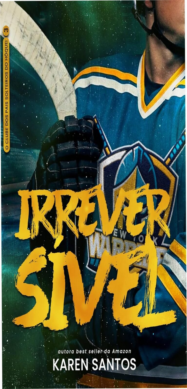 Capa do eBook Irreversível – O Clube dos Pais Solteiros do Hóquei, romance de namoro falso entre pai solteiro e babá