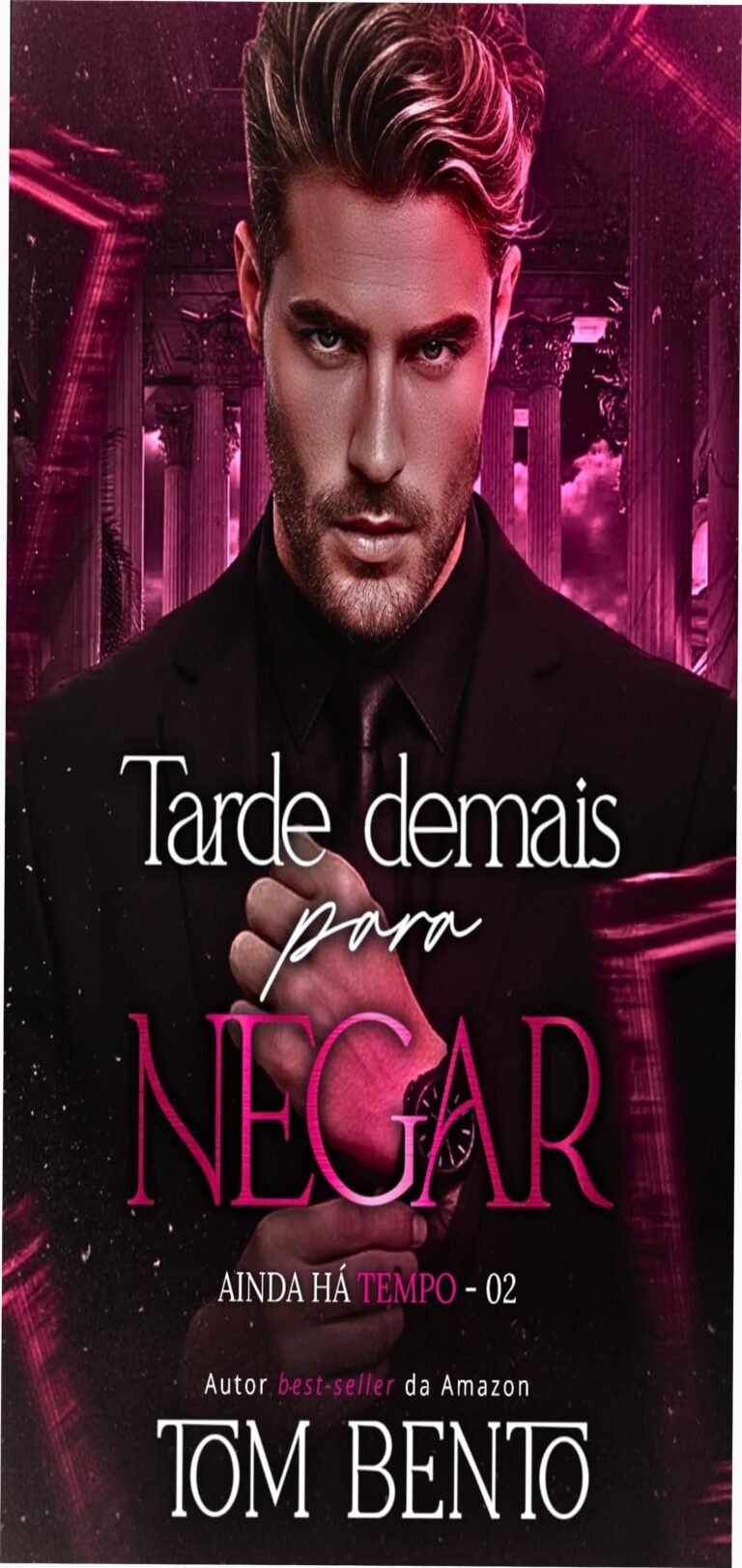 Capa do livro Tarde Demais para Negar, romance LGBTQIA+ adulto com protagonistas acima dos 50 anos, temática de reencontro e conflito emocional