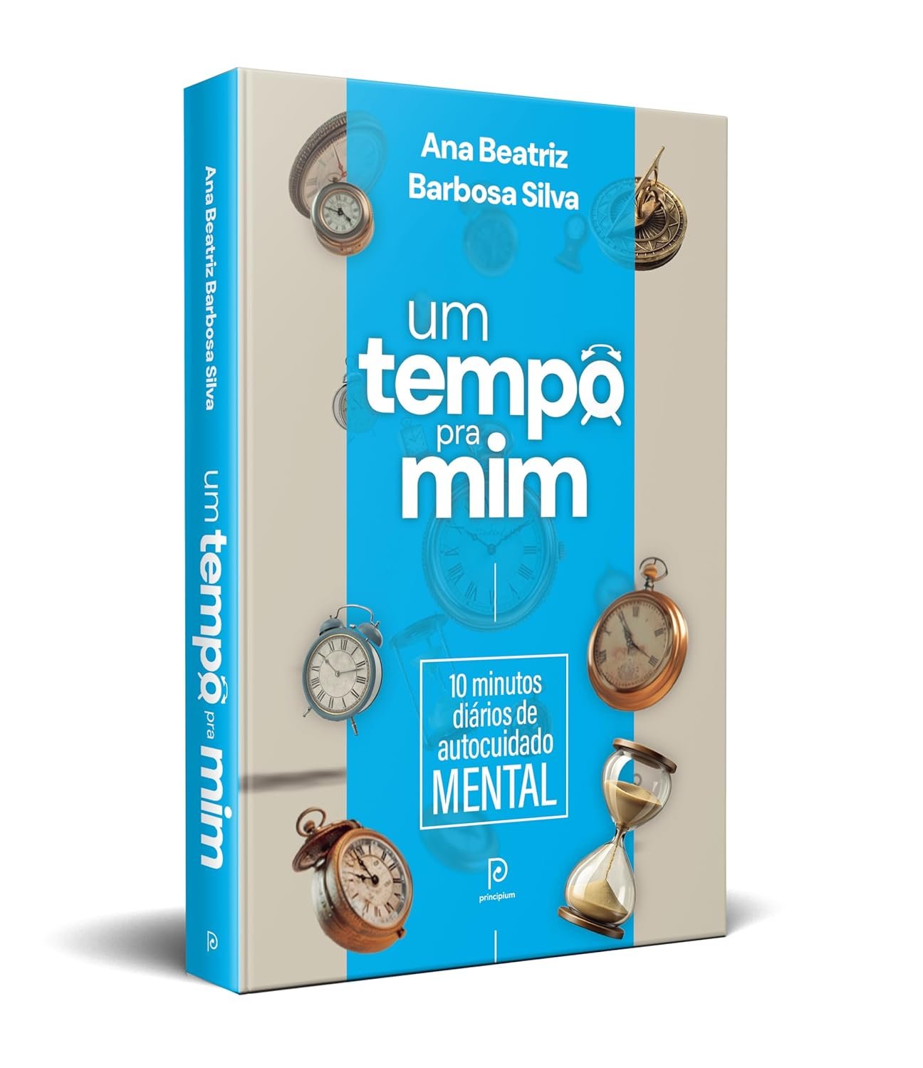 Capa do livro Um tempo pra mim de Ana Beatriz Barbosa Silva, destaca prática diária de autocuidado mental de 10 minutos