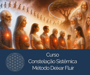 Curso online de constelação familiar sistêmica com abordagem integrativa para liberação de padrões emocionais herdados e autoconhecimento profundo