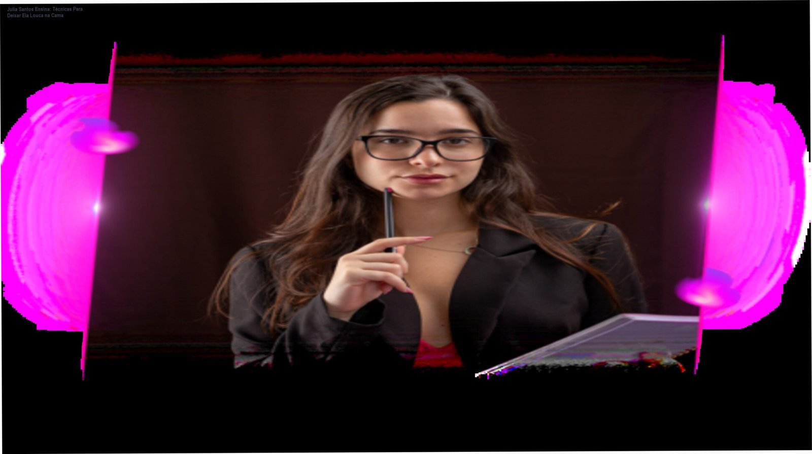 Curso Julia Santos com técnicas de prazer feminino e sexologia sem tabu para melhorar a intimidade no relacionamento e deixar ela louca na cama