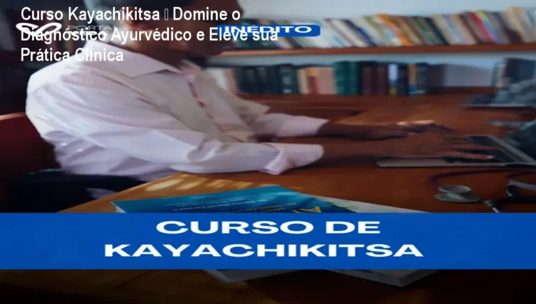 Imagem do Curso Kayachikitsa mostrando o módulo de diagnóstico Ayurvédico aplicado na prática clínica