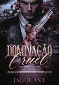 Capa do livro Dominação Cruel de Jaque Axt, romance dark de máfia com protagonistas mafiosos em Palermo