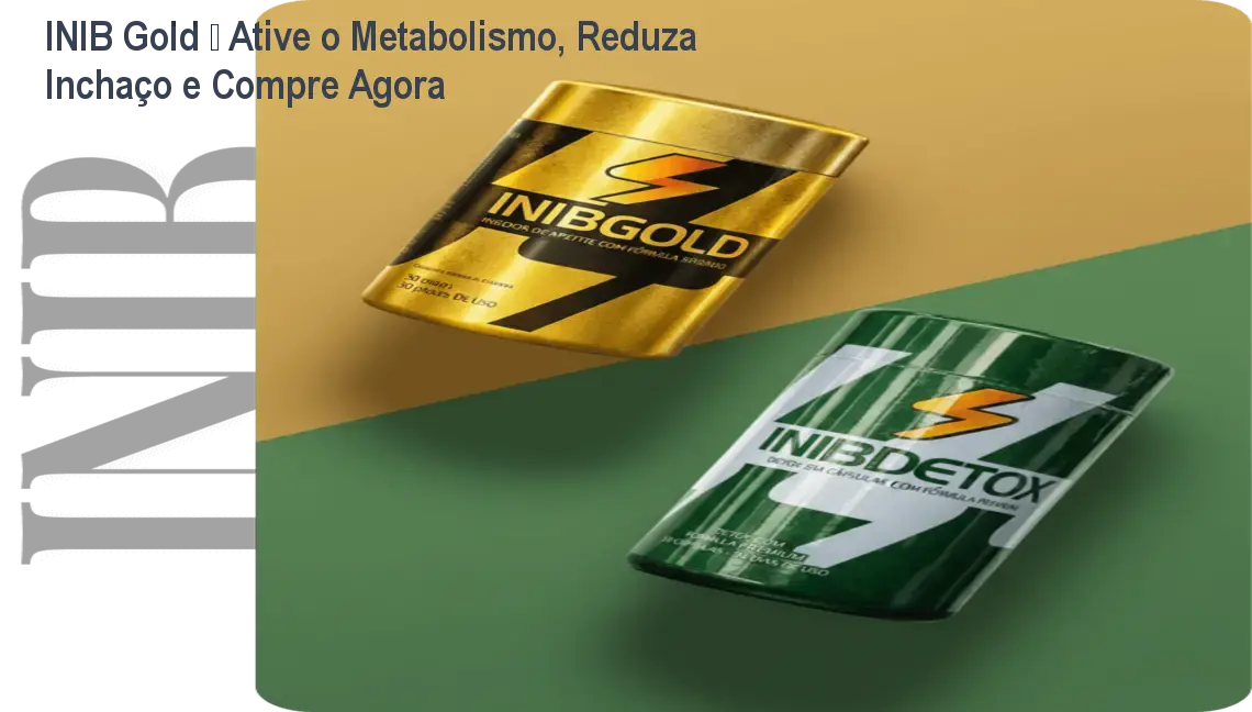 Frasco de INIB Gold em cápsulas, mostrando como o suplemento natural ajuda a ativar o metabolismo e reduzir o inchaço