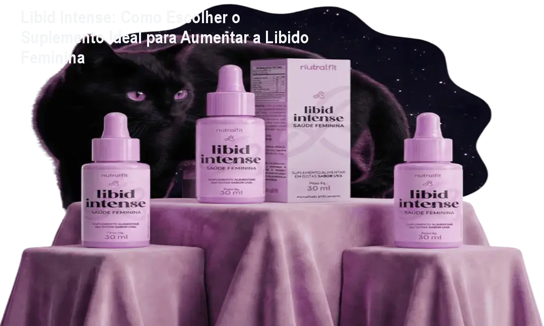 Frasco de Libid Intense em gotas sublinguais ao lado de uma mulher sorrindo, mostrando mais energia sexual