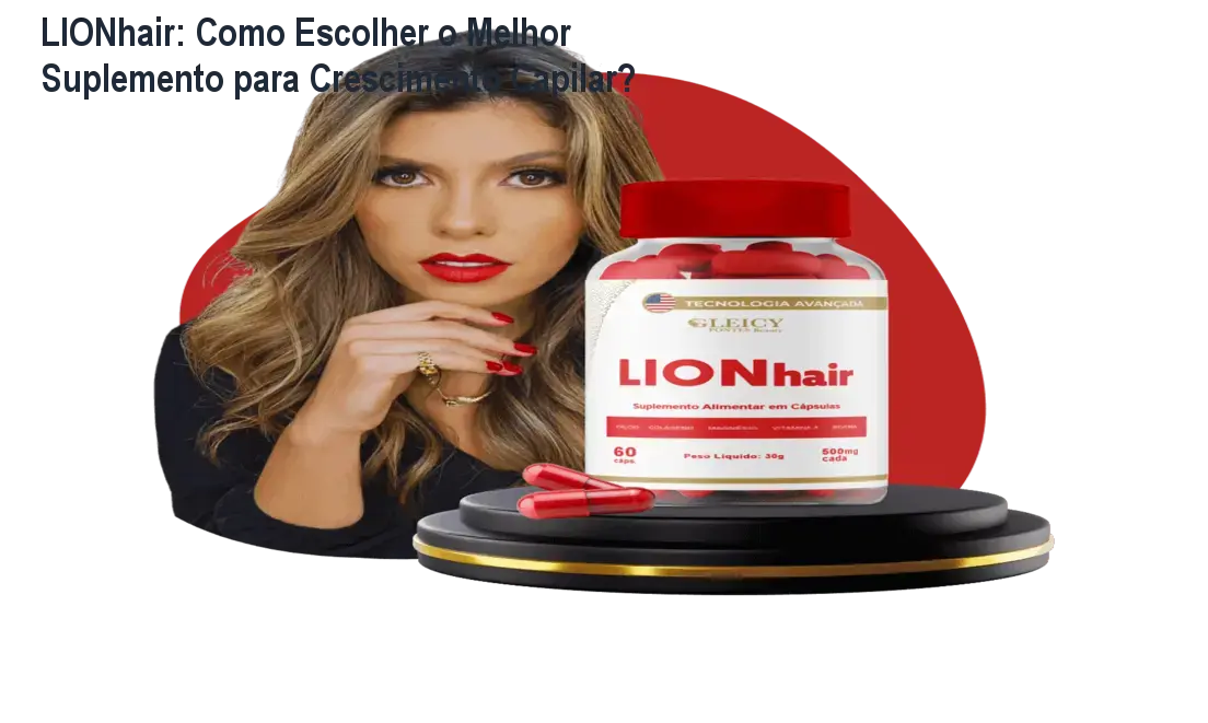 Frasco de LIONhair sobre bancada mostrando cápsulas e cabelos mais fortes