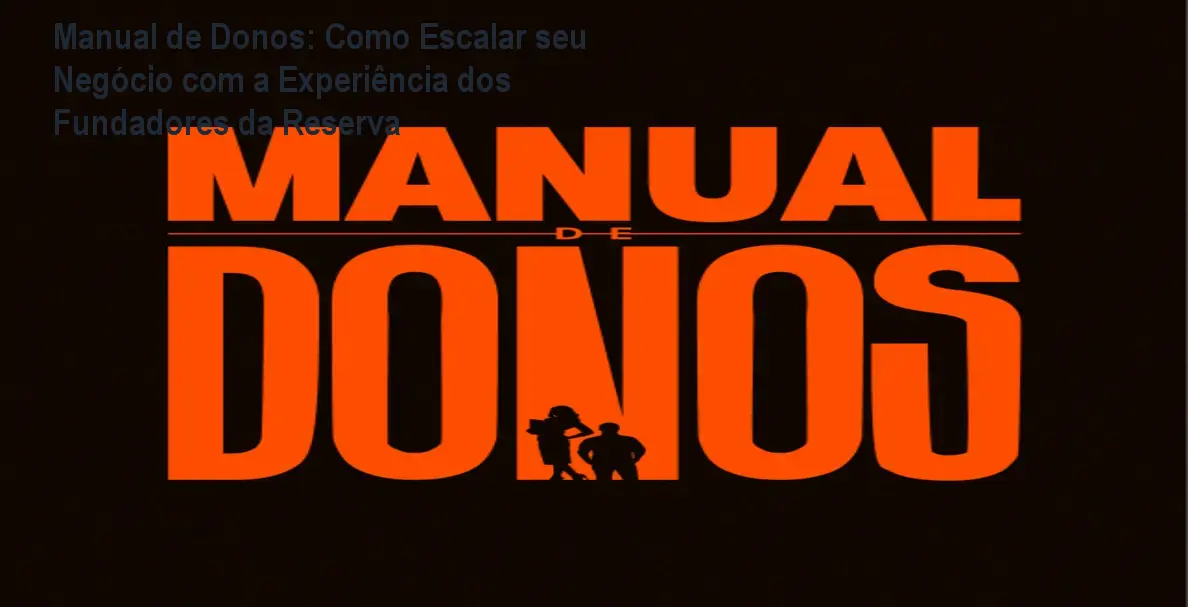 Imagem do curso Manual de Donos mostrando como aplicar a metodologia de escala e lucro direto na caixa de entrada