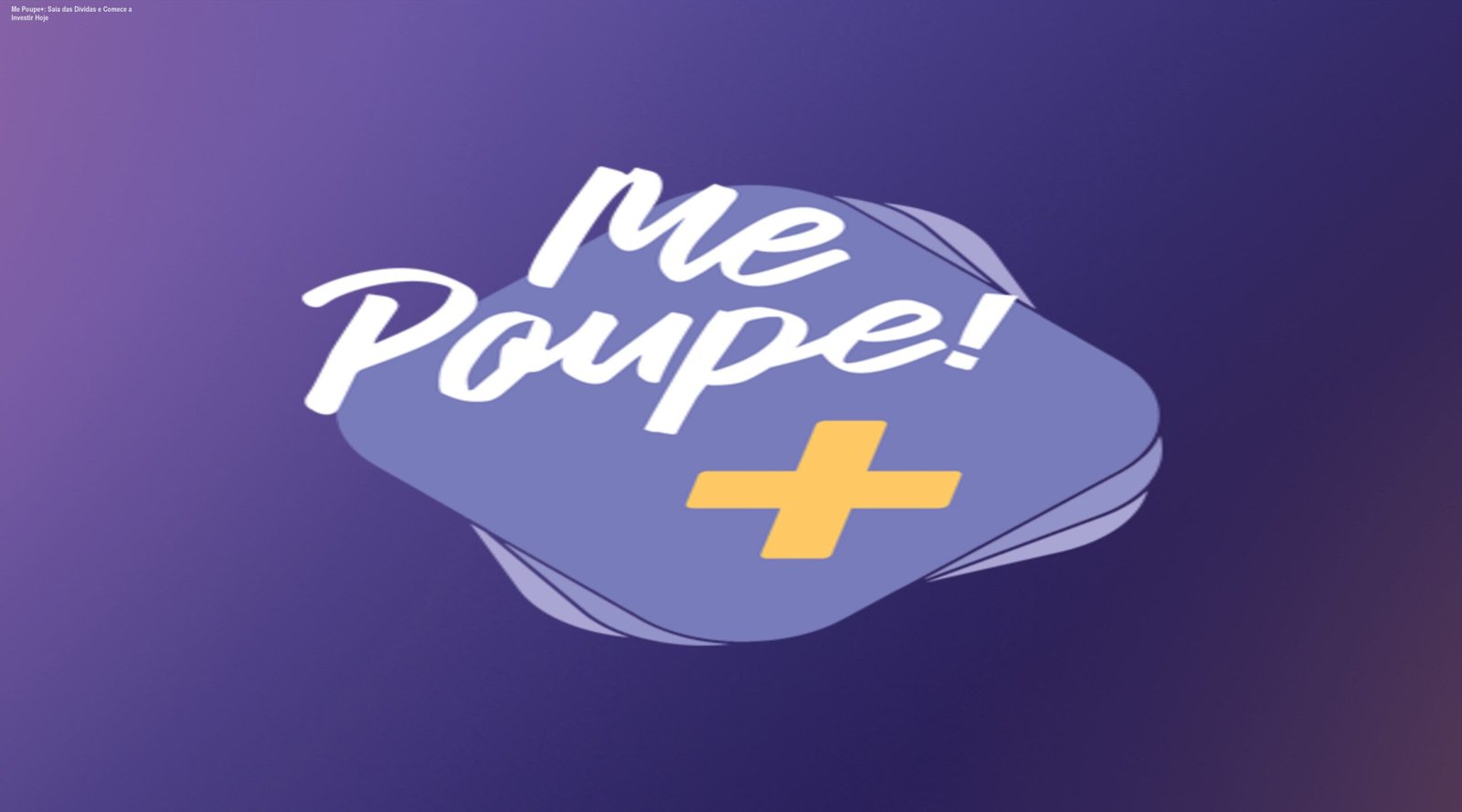 Tela do curso Me Poupe+ mostrando aula de terapia financeira para organizar despesas