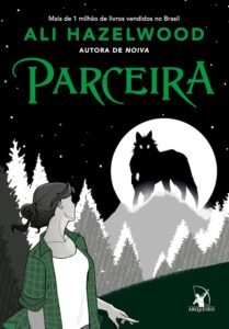 Parceira de Ali Hazelwood: romance paranormal com licanos, protagonista híbrida e tensão política