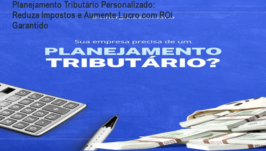 Imagem ilustrando o serviço de Planejamento Tributário Personalizado que reduz impostos e aumenta o lucro das empresas