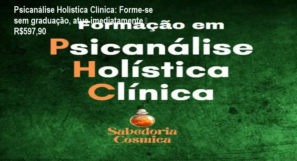 Imagem ilustrativa do curso Psicanálise Holística Clínica mostrando prática terapêutica sem necessidade de graduação