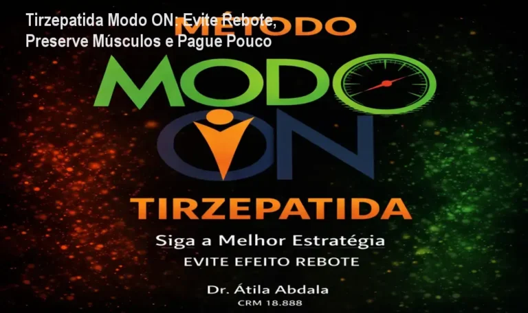 Protocolo Modo ON de tirzepatida mostrando como evitar o efeito rebote e proteger a massa muscular