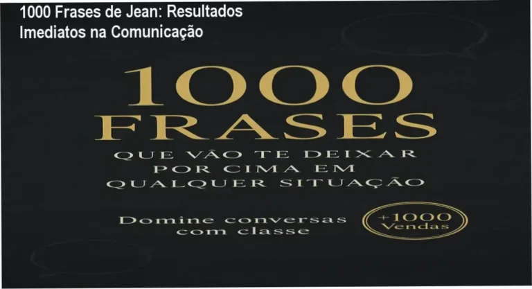 1000 Frases de Jean: Resultados Imediatos na Comunicação