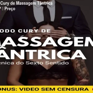 [+18] Método Cury de Massagem Tântrica – Vale a Pena? – Preço