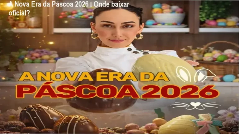 A Nova Era da Páscoa 2026 – Onde baixar oficial?