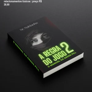 A Regra do Jogo 2: como evitar relacionamentos tóxicos – preço R$ 39,90