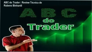 ABC do Trader de Rubens Binhardi – bastidores e visão interna do método