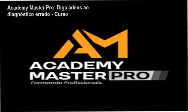 Academy Master Pro: Diga adeus ao diagnóstico errado – Curso