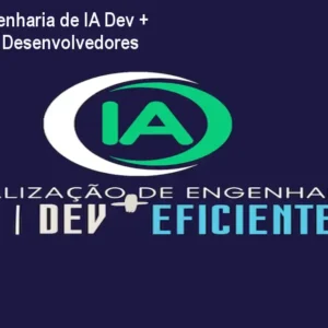 Curso de Engenharia de IA Dev + Eficiente para Desenvolvedores