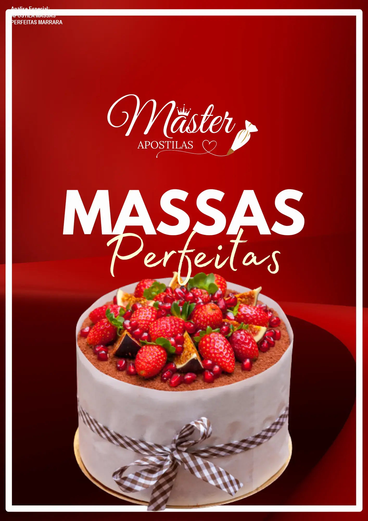 Capa informativa sobre o tema APOSTILA MASSAS PERFEITAS MARRARA