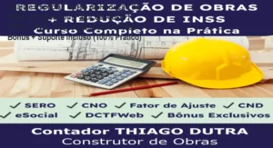 Capa informativa sobre o tema Curso de Redução de INSS de Obras com Fator de Ajuste | SERO, CNO, CND, eSocial e DCTFWeb + Bônus + Suporte Incluso (100% Prático)