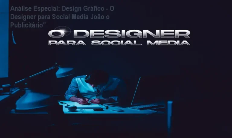 Capa informativa sobre o tema Design Gráfico - O Designer para Social Media João o Publicitário"