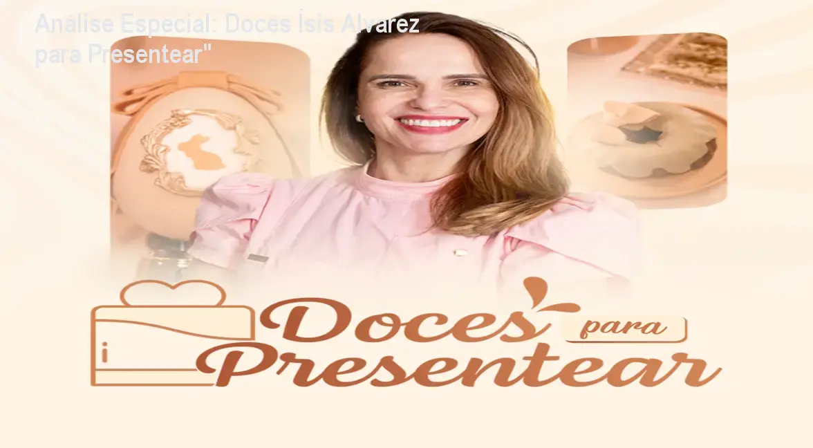 Capa informativa sobre o tema Doces Ísis Alvarez para Presentear"