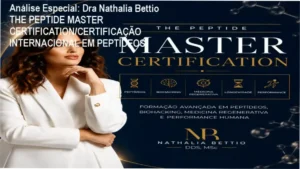 Capa informativa sobre o tema Dra Nathalia Bettio THE PEPTIDE MASTER CERTIFICATION/CERTIFICAÇÃO INTERNACIONAL EM PEPTÍDEOS