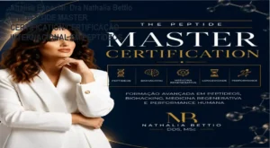 Capa informativa sobre o tema Dra Nathalia Bettio THE PEPTIDE MASTER CERTIFICATION/CERTIFICAÇÃO INTERNACIONAL EM PEPTÍDEOS