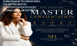 Capa informativa sobre o tema Dra Nathalia Bettio THE PEPTIDE MASTER CERTIFICATION/CERTIFICAÇÃO INTERNACIONAL EM PEPTÍDEOS