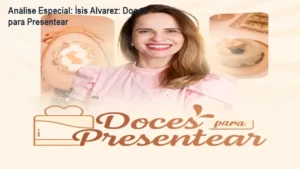 Capa informativa sobre o tema Ísis Alvarez: Doces para Presentear