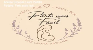 Capa informativa sobre o tema Laura Padilha Parteira: Parto mais fácil
