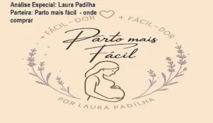 Capa informativa sobre o tema Laura Padilha Parteira: Parto mais fácil - onde comprar