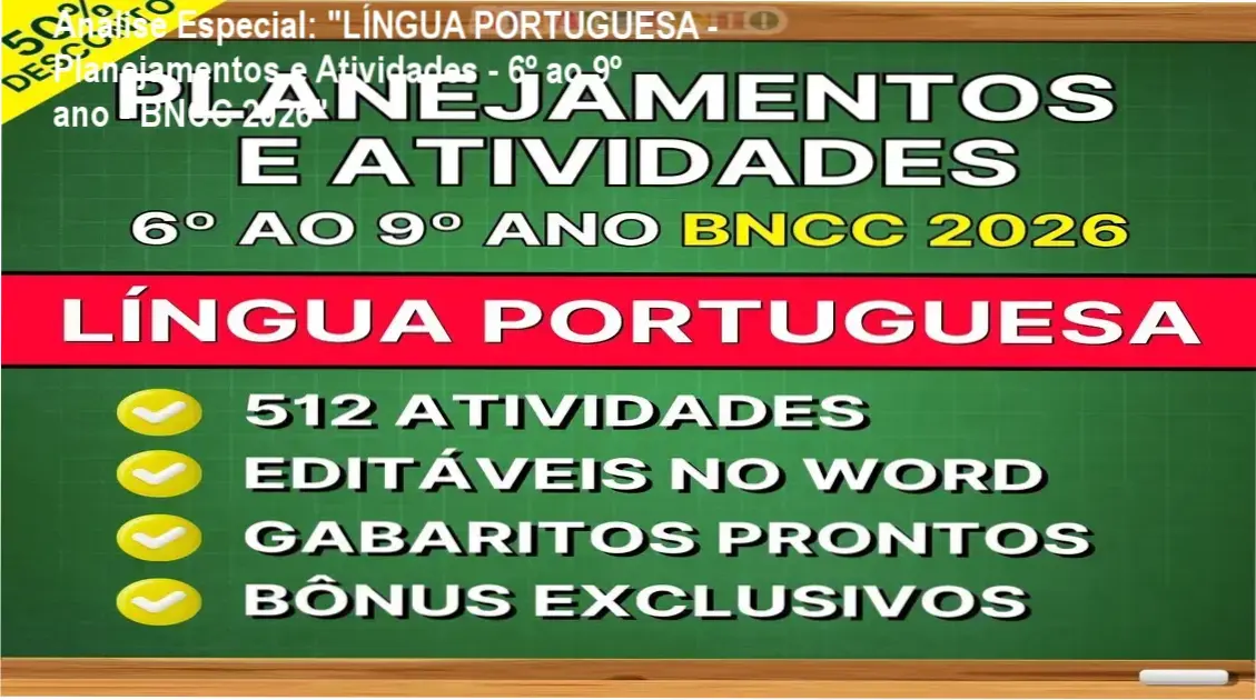 Capa informativa sobre o tema "LÍNGUA PORTUGUESA - Planejamentos e Atividades - 6º ao 9º ano - BNCC 2026"