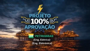 Capa informativa sobre o tema "Projeto 100% Aprovação - PETROBRAS - Eng. Elétrica e Eletrônica