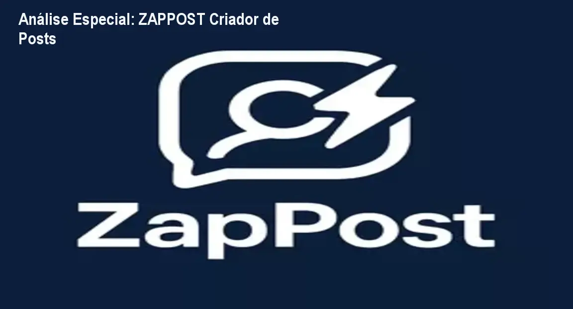 Capa informativa sobre o tema ZAPPOST Criador de Posts