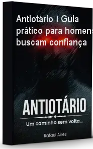 Antiotário – Guia prático para homens que buscam confiança