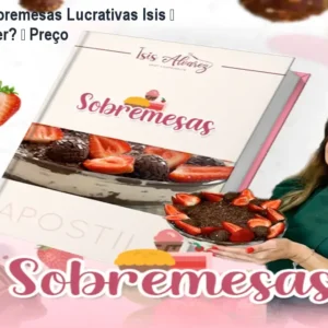 Apostila Sobremesas Lucrativas Isis – Como vender? – Preço