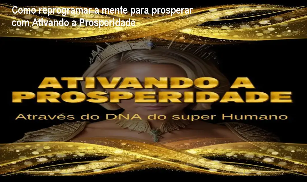 Capa do curso Ativando a Prosperidade - DNA do Super Humano, mostrando a mentora Keuren Canedo