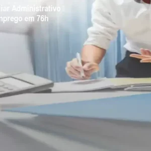 Curso Auxiliar Administrativo – Primeiro emprego em 76h