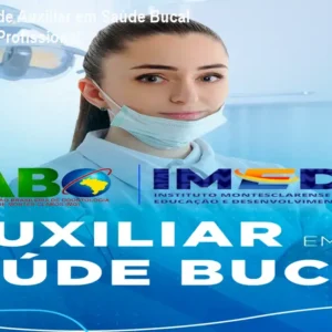 Curso Online de Auxiliar em Saúde Bucal – Certificação Profissional