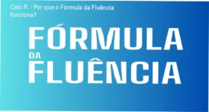 Caio R. apresentando o curso Fórmula da Fluência e seus principais benefícios para brasileiros