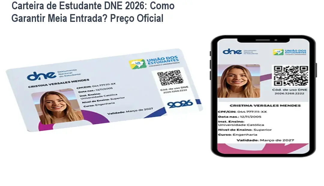 Carteira de Estudante DNE 2026: Como Garantir Meia Entrada? Preço Oficial