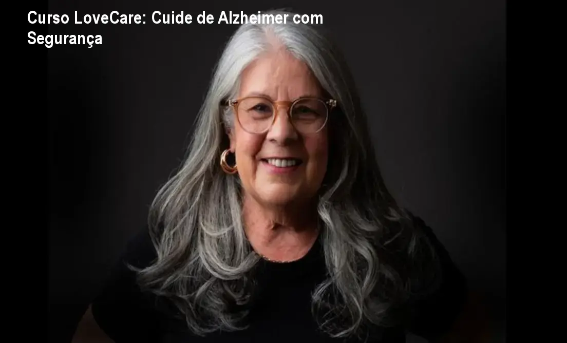 Curso LoveCare: Cuide de Alzheimer com Segurança